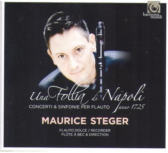 Maurice Steger & Leo / Barbella / Fiorenza / Mancini / + - Una Follia Di Napoli - Blockflöte 2 CD