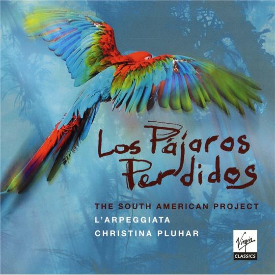 Pluhar Christina / Jaroussky /Arpeggiata & --- - Los Pajaros Perdidos