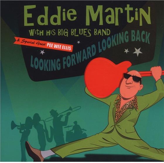 Eddie Martin - Looking Forward Looking