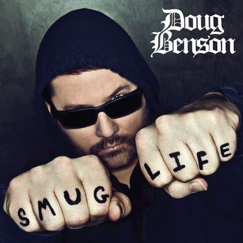 Doug Benson - Smug Life