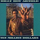 Billy Boy Arnold - Ten Million Dollars