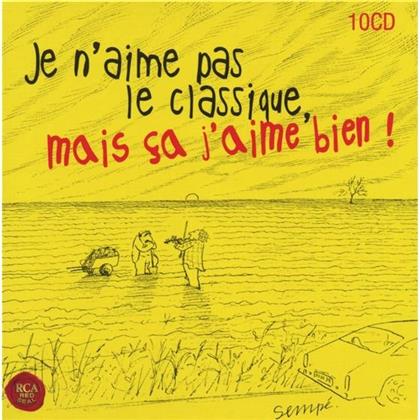 --- & --- - Je N'aime Pas Le Classique, Mais CA J'aime Bien (10 CDs)