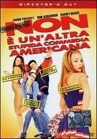 Non è un'altra stupida commedia americana Director's Cut
