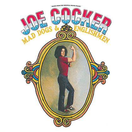 Joe Cocker - Mad Dogs & Englishmen (Remastered)