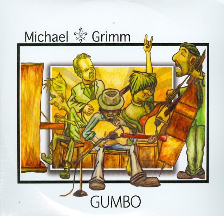 Michael Grimm - Gumbo