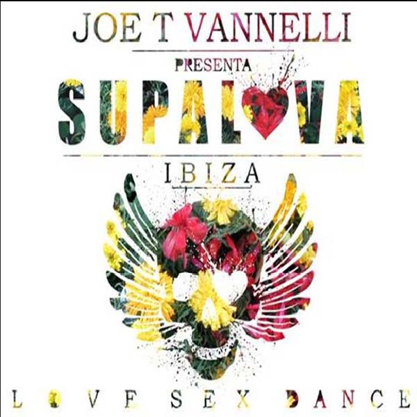 Supalova Club - Ibiza - By Joe T. Vanelli Version Remasterisée