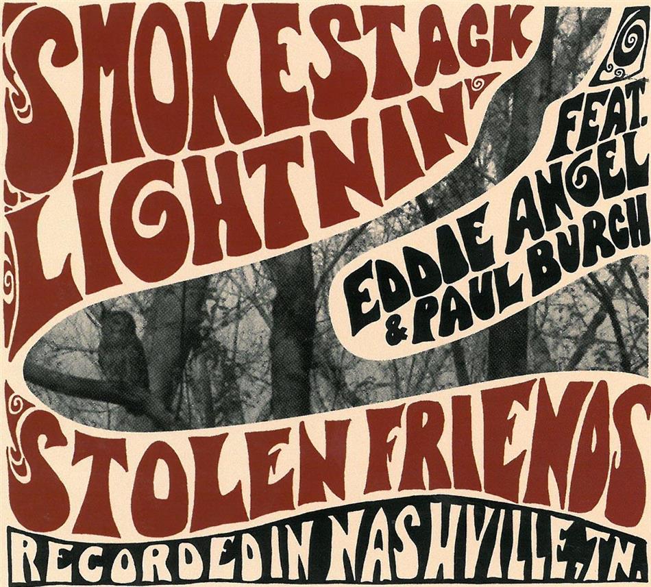 Smokestack Lightnin' - Stolen Friends