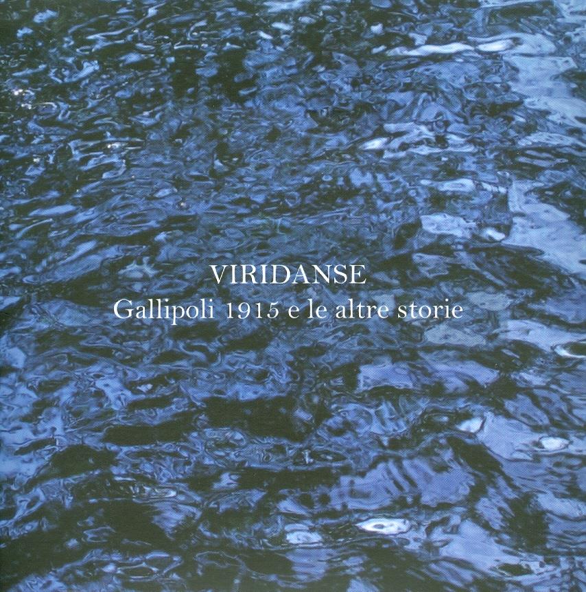 Viridanse - Gallipoli 1915 A Altre Storie Remastered, 2 CDs