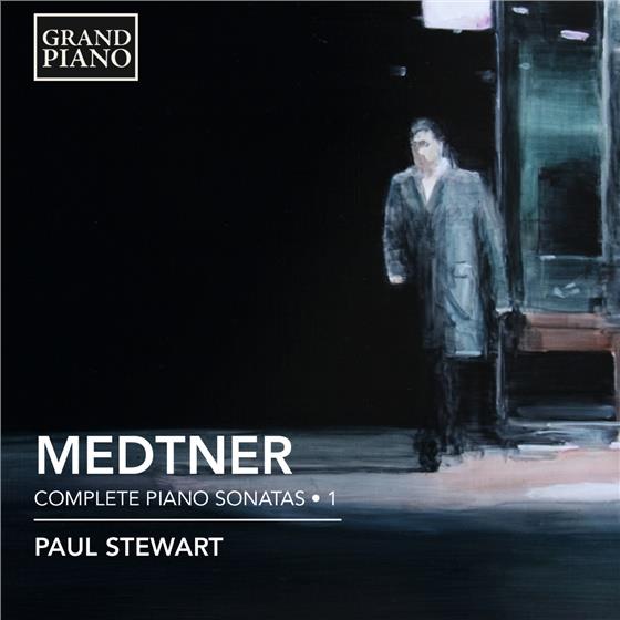 Paul Stewart & Nicolai Medtner (1880-1951) - Klaviersonaten Komplett Vol. 1