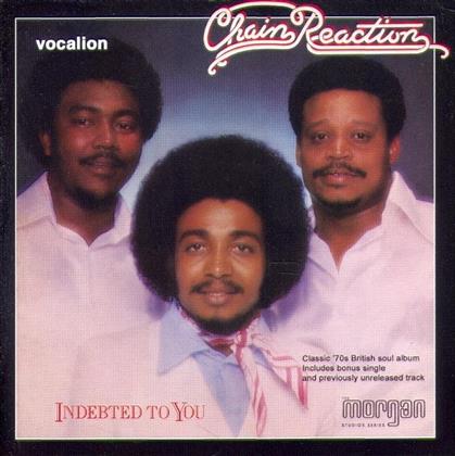 Chain Reaction - Indebted To You