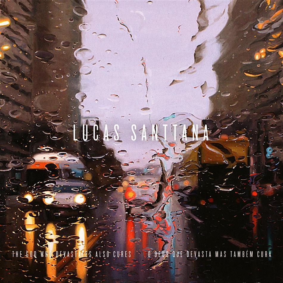 Lucas Santtana - God Who Devastates Also Cures