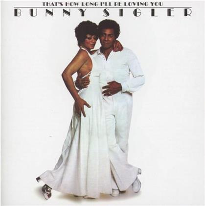 Bunny Sigler - That's How Long I'll Be Loving You