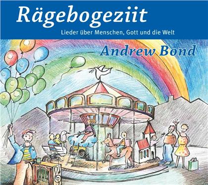 Andrew Bond - R&auml;gebogeziit