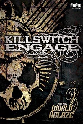 Killswitch Engage - (Set this) World Ablaze