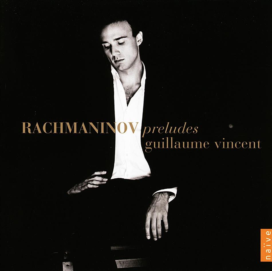Guillaume Vincent & Sergej Rachmaninoff (1873-1943) - Preludes 2 CD