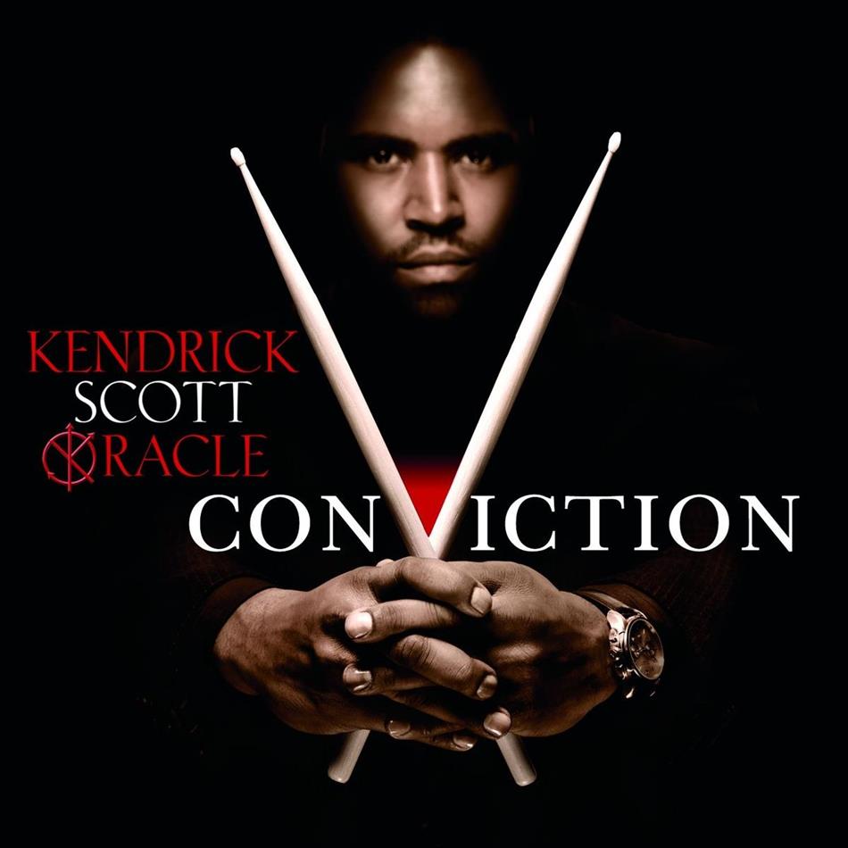 Kendrick Scott & Kendrick Scott Oracle - Oracle: Conviction