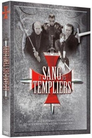 Le sang des templiers (2004)