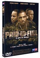 Paid in full - Le prix du danger (2002)