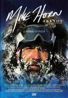 Mike Horn - Arktos Expedition