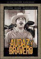 Audaz y Bravero