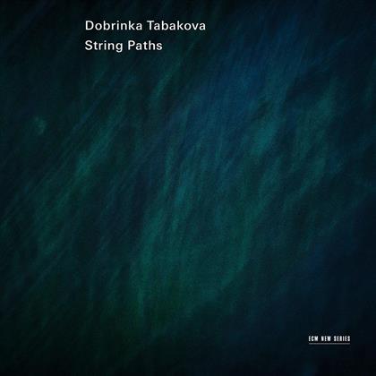 Blaumane Kristine / Rysanov Maxim / Lc & Dobrinka Tabakova (*1980) - String Paths