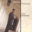 Jason Weaver - Love Ambition