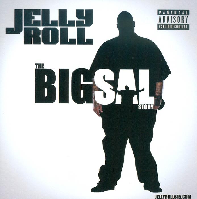 Jelly Roll - Big Sal Story