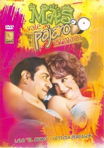 Mas vale pajaro en mano