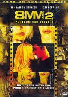 8mm 2 - Perversions fatales