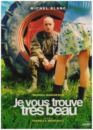 Je vous trouve très beau (2005)