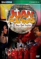 Juan Polainas: El rey del salon