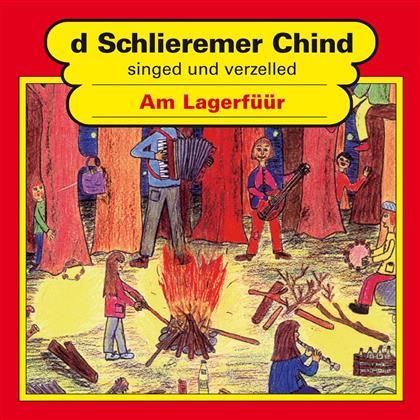 D'Schlieremer Chind - Am Lagerf&uuml;&uuml;r