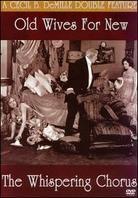 Old wives for new / Whispering chorus