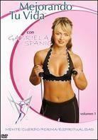 Mejorando tu vida con Gabriela Spanic - Vol. 1
