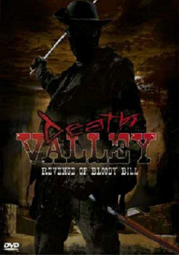 Death Valley - Revenge of Bloody Bill (2004)