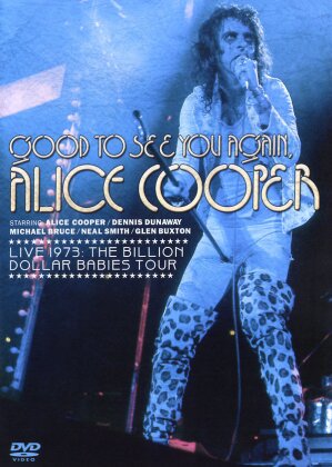 Alice Cooper - Good to see you again - Live 1973 (Inofficial)