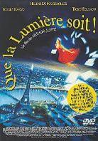 Que la lumière soit!