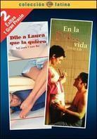 Dile a Laura que la quiero / En la puta vida