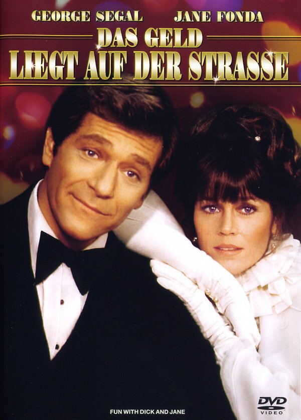 Das Geld liegt auf der Strasse - Fun with Dick & Jane