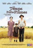 Le temps des porte-plumes