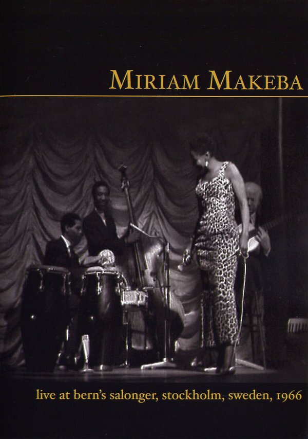 Makeba Miriam - Live at Bern's Salonger, Stockholm Sweden 1966