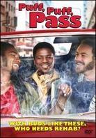 Puff, Puff, Pass (2006)