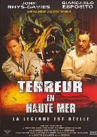 Terreur en haute mer - Le légende est réelle