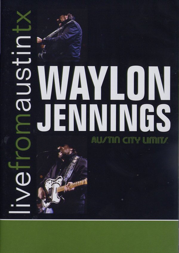 Waylon Jennings - Live from Austin TX