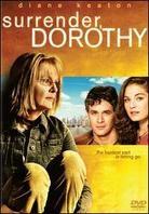 Surrender, Dorothy