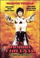 Un hombre violento