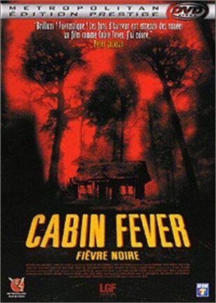 Cabin Fever - Fièvre noire (2002)