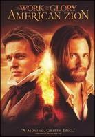 The work and the glory: - American Zion