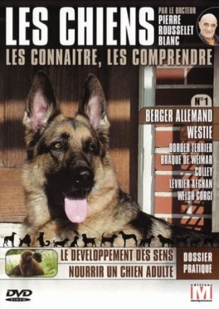 Les chiens - Les connaître, les comprendre - Vol. 1