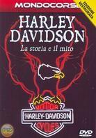Harley Davidson - La storia e il mito
